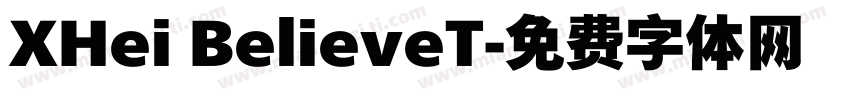 XHei BelieveT字体转换